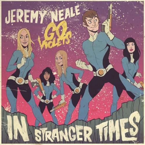 In Stranger Times (feat. Go Violets)