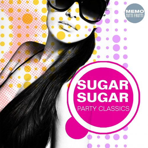Sugar Sugar - Party Classics