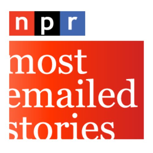 NPR: Most E-Mailed Stories Podcast