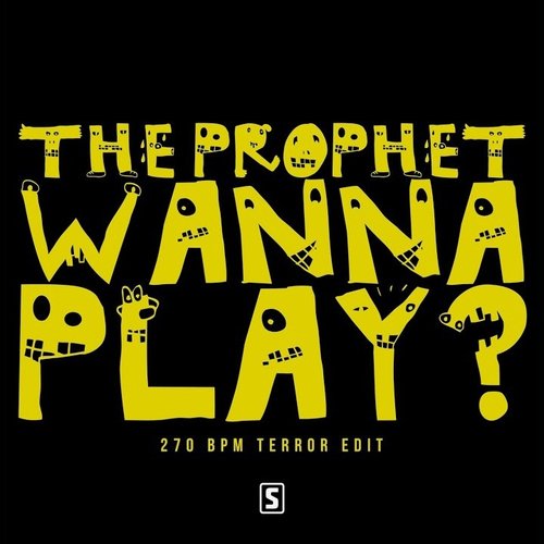 Wanna Play? (270 BPM Terror Edit)