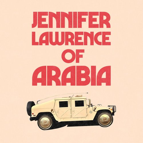 Jennifer Lawrence of Arabia