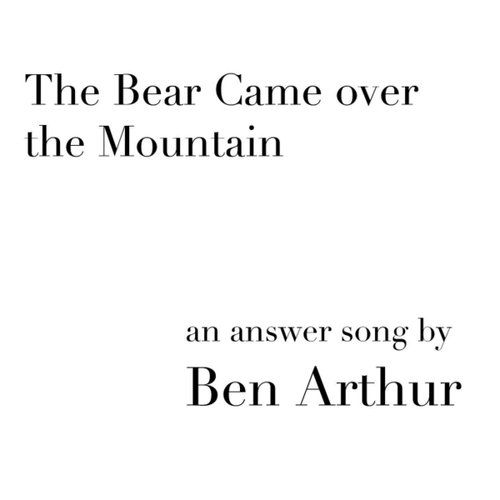 The Bear Came Over the Mountain