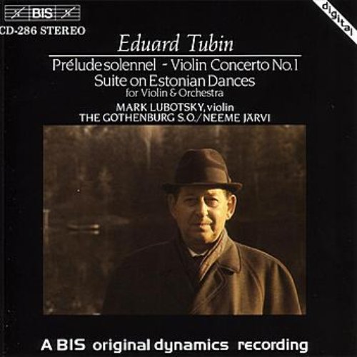 TUBIN: Prelude solennel / Violin Concerto No. 1 / Violin Concerto