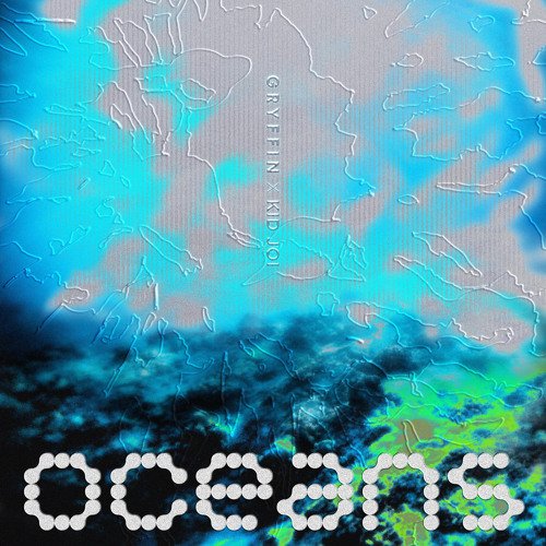 Oceans (with Kid Joi)