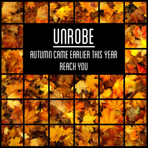 Autumn Came Earlier This Year / Reach You