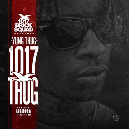 1017 Thug [Explicit]