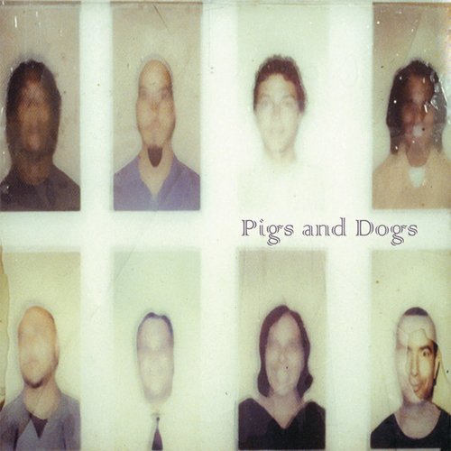 Pigs and Dogs