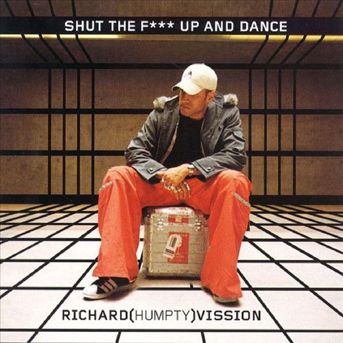 Shut The F*** Up And Dance