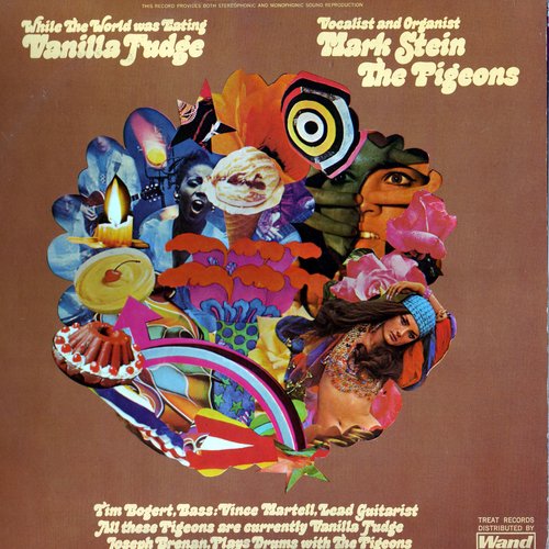 While The World Was Eating Vanilla Fudge