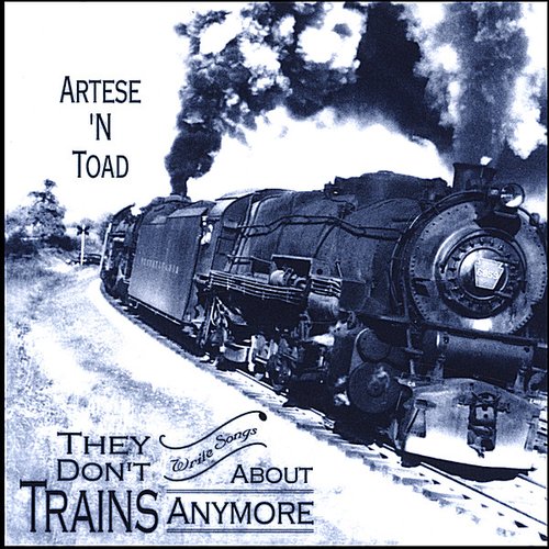 They Don't Write Songs About Trains Anymore