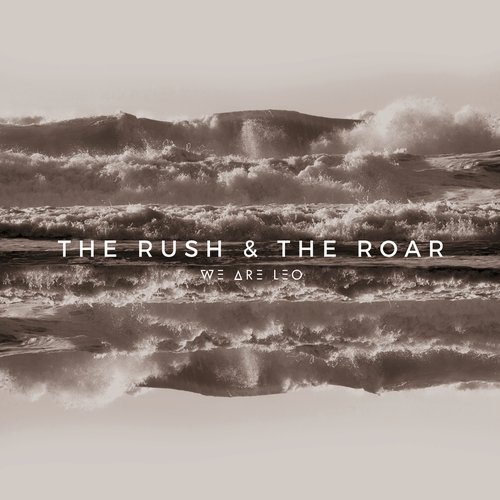 The Rush & The Roar