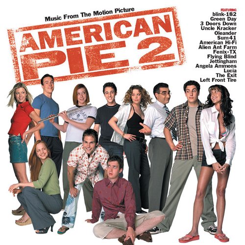 American Pie 2 (Music From The Motion Picture)