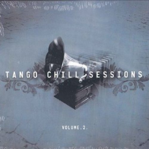 Tango Chill Sessions Vol. 2