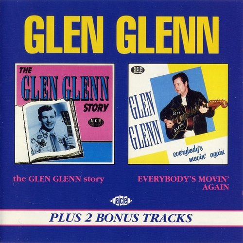 The Glen Glenn Story / Everybody's Movin'