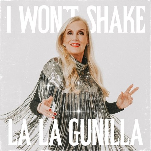 I Won’t Shake (La La Gunilla)