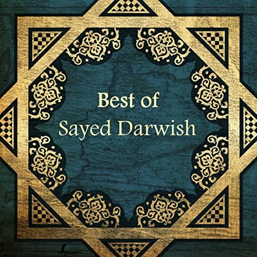 Best of Sayed Darwish