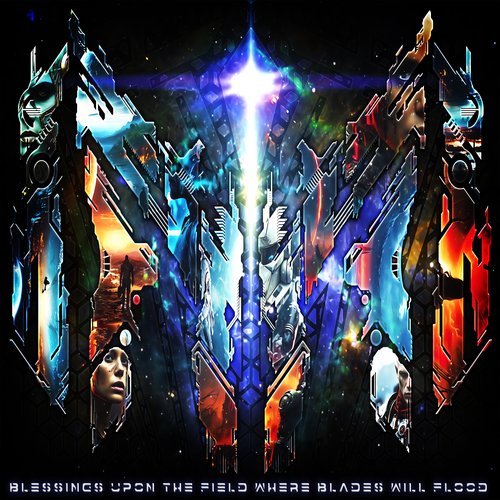 Blessings Upon the Field Where Blades Will Flood [instrumental]