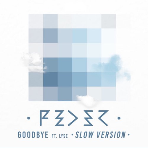 Goodbye (feat. Lyse) [Slow Version]