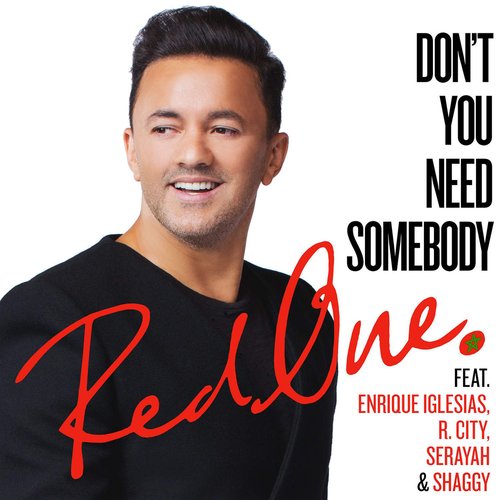 Don't You Need Somebody (feat. Enrique Iglesias, R. City, Serayah & Shaggy) - Single