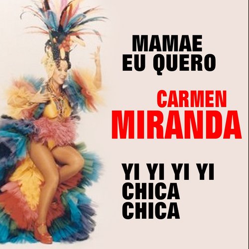 Yi Yi Yi Yi Chica Chica Boom Chic / Mamae Eu Quero