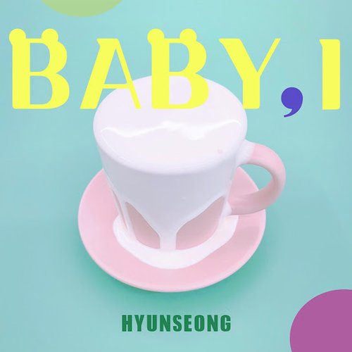 Baby, I - Single