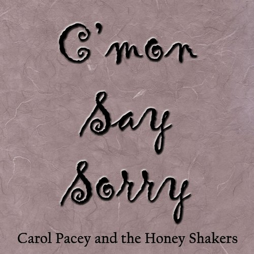 C'mon Say Sorry