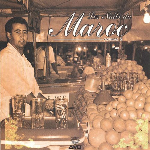 Les nuits du Maroc, vol. 2 (100% chaabi)