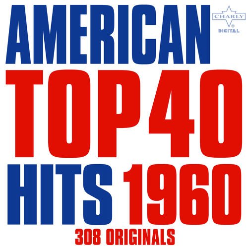 American Top 40 Hits 1960 - 308 Originals