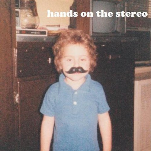 Hands On The Stereo
