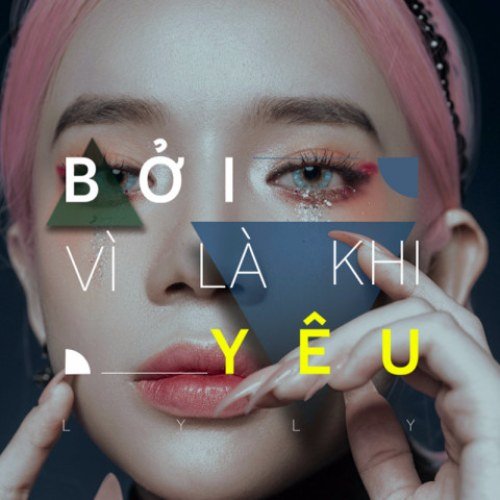 Bởi Vì Là Khi Yêu - Single