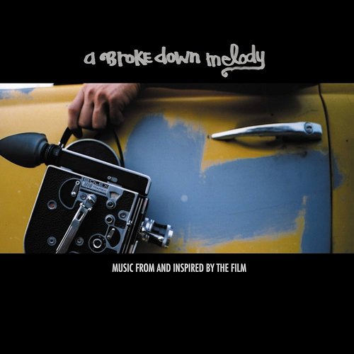 A Brokedown Melody: Music from and Inspired by the Film