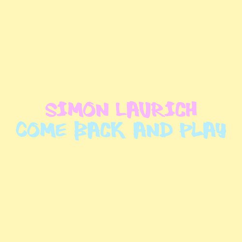 Come Back and Play