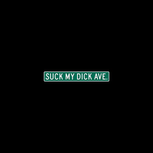 Suck My Dick Ave.