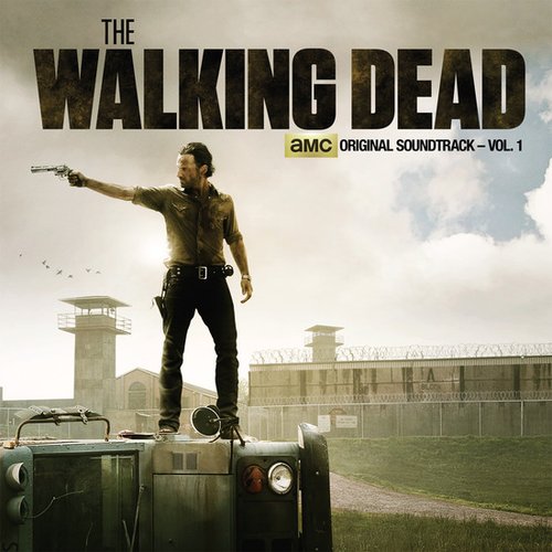 The Walking Dead (AMC’s Original Soundtrack – Vol. 1)