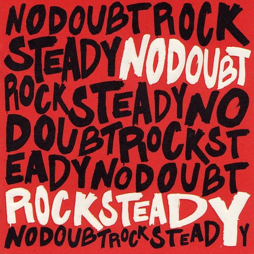 Rock Steady [UK Version (Ltd.)]