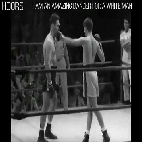 I Am An Amazing Dancer For A White Man