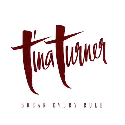Break Every Rule (0190296234392)