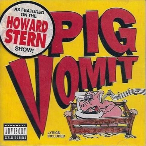 Pig Vomit