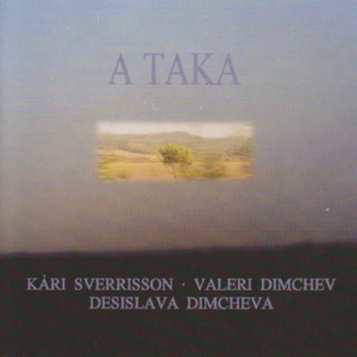 A taka - Kári Sverrisson - Valeri Dimchev - Desislava Dimcheva