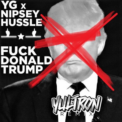 Fuck Donald Trump