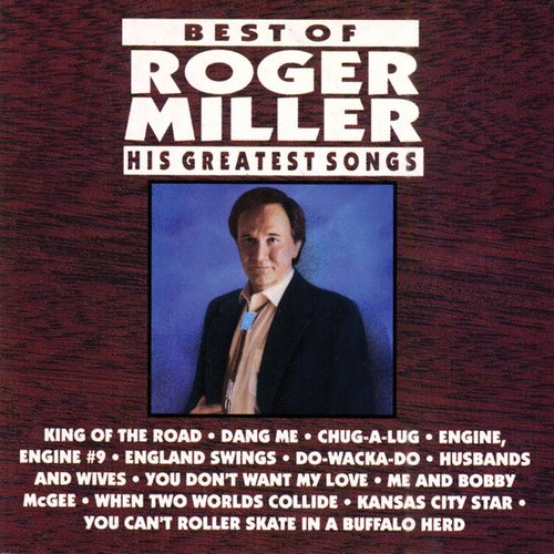 Best of Roger Miller: His Greatest Songs