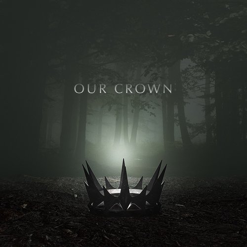 Our Crown - Single