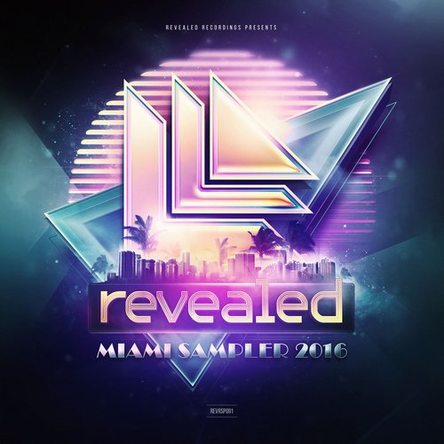Revealed Recordings Presents Miami Sampler 2016