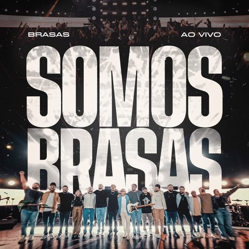SOMOS BRASAS (Ao Vivo)