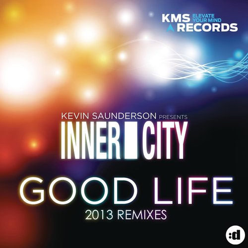 Good Life (2013 Remixes)