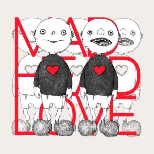 MAD HEAD LOVE／ポッピンアパシー