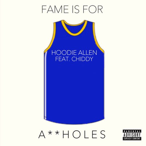 Fame Is for Assholes (feat. Chiddy)