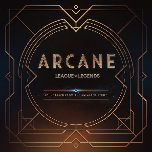 Arcane League of Legends (Soundtrack from the Animated Series)
