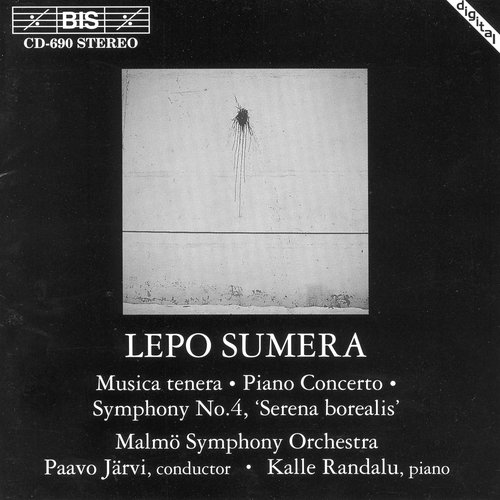 Sumera: Musica Tenera / Piano Concerto / Symphony No. 4