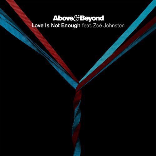 Love Is Not Enough (D&B/Dubstep Remixes) [feat. Zoe Johnston]